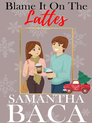 cover image of Blame It On the Lattes